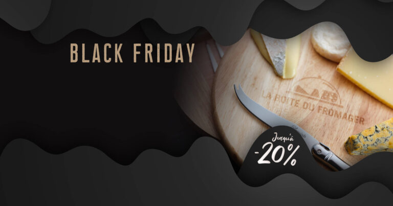 Accueil La boite du Fromager Black Friday